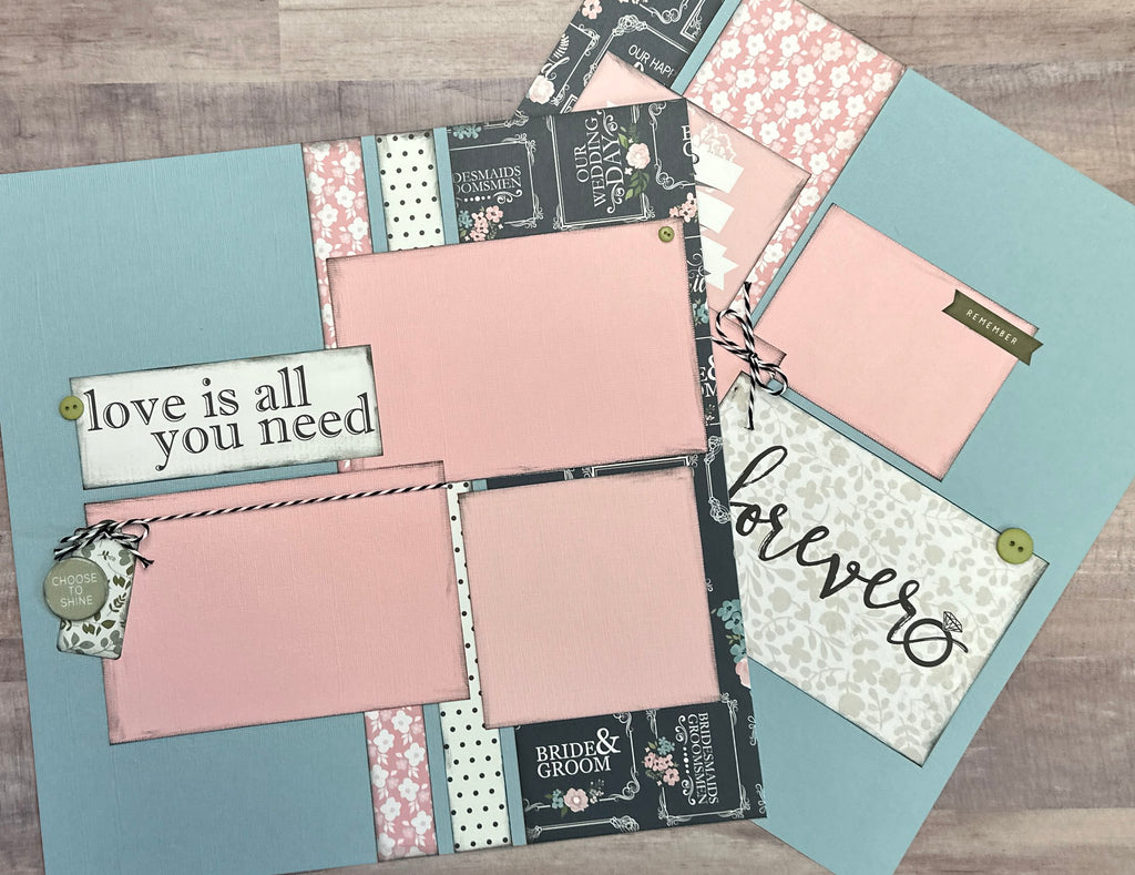 Forever - Love Is All You Need, Love/Wedding themed DIY 2 Page Scrapbooking Layout Kit, Wedding / Love