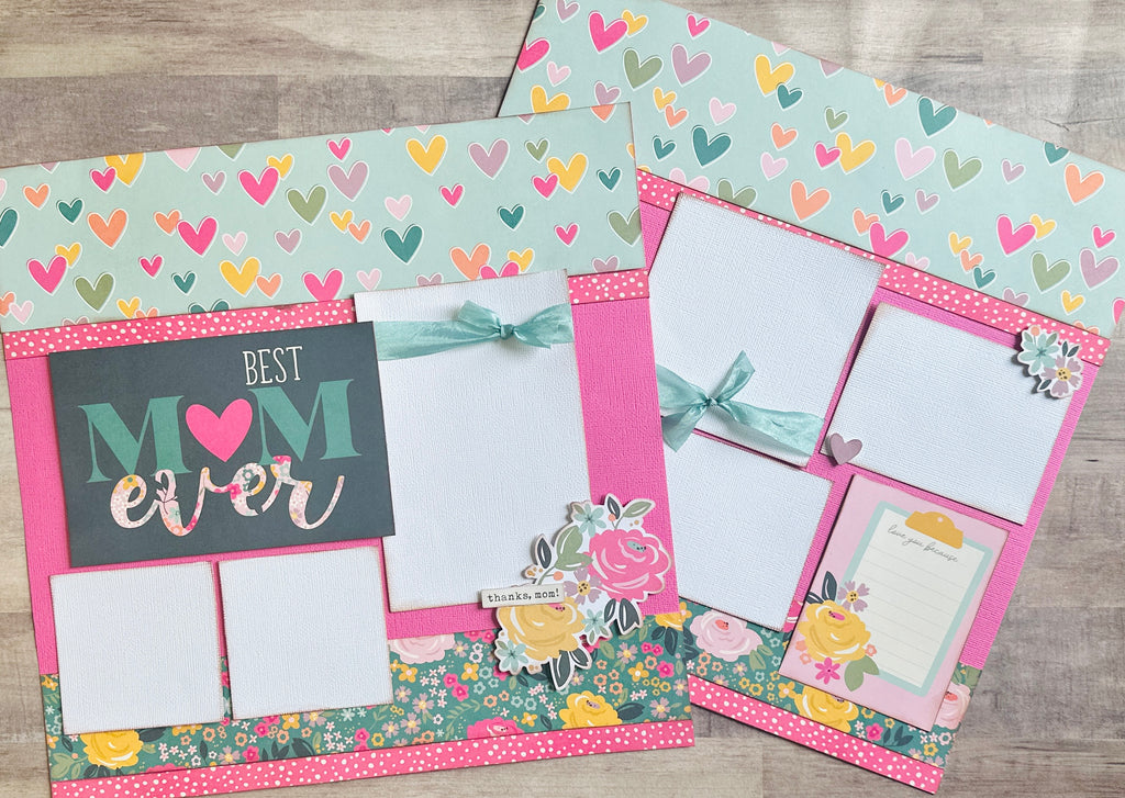 Best Mom Ever, Family Themed 2 page Scrapbooking Layout Kit, Mother's Day craft